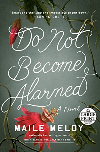 Beispielbild fr Do Not Become Alarmed: A Novel zum Verkauf von Your Online Bookstore