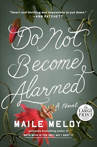 Stock image for Do Not Become Alarmed: A Novel for sale by Your Online Bookstore