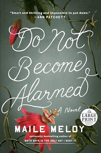9781524778347: Do Not Become Alarmed: A Novel