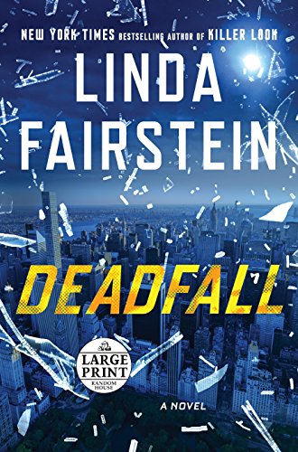 9781524778385: Deadfall (An Alexandra Cooper Novel)