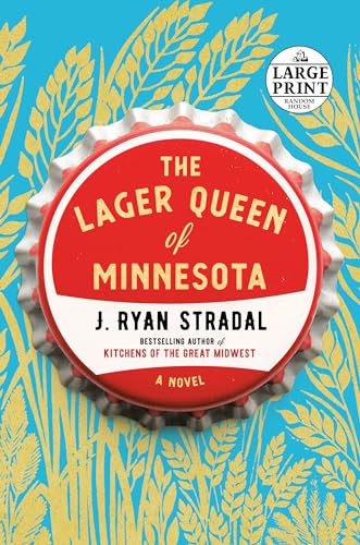 Stock image for The Lager Queen of Minnesota : A Novel for sale by Better World Books: West