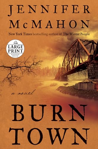 Stock image for Burntown: A Novel (Random House Large Print) for sale by Better World Books