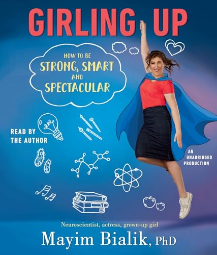 Imagen de archivo de Girling Up: How to Be Strong, Smart and Spectacular a la venta por SecondSale