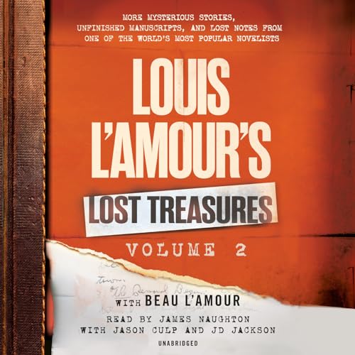 Beispielbild fr Louis L`Amour`s Lost Treasures: Volume 2: More Mysterious Stories, Unfinished Manuscripts, and Lost Notes from One of the World`s Most Popular Novelists zum Verkauf von Buchpark
