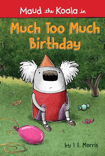 9781524784461: Much Too Much Birthday (Maud the Koala)
