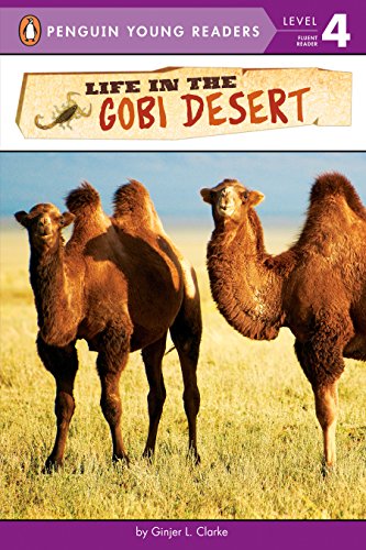 Stock image for Life in the Gobi Desert (Penguin Young Readers, Level 4) for sale by SecondSale