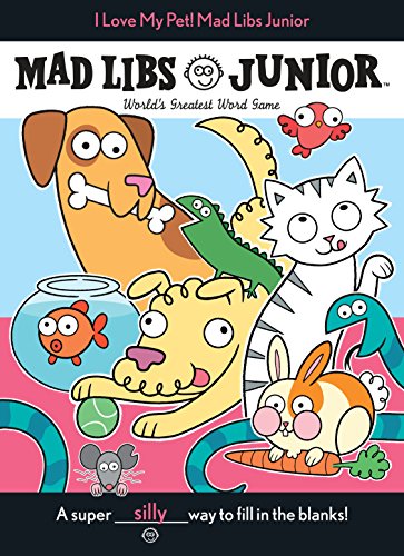 Beispielbild fr I Love My Pet! Mad Libs Junior: Worlds Greatest Word Game zum Verkauf von Goodwill of Colorado