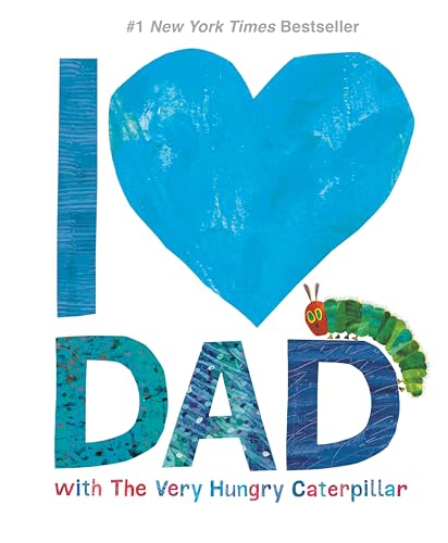 Imagen de archivo de I Love Dad with The Very Hungry Caterpillar (The World of Eric Carle) a la venta por Goodwill of Colorado