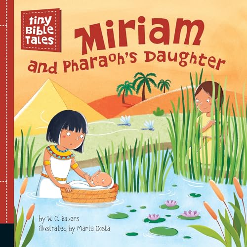 Stock image for Miriam and Pharaoh's Daughter (Tiny Bible Tales) for sale by ZBK Books