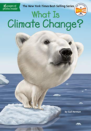 Stock image for What Is Climate Change? for sale by Better World Books
