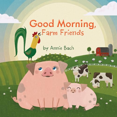 Beispielbild fr Good Morning, Farm Friends zum Verkauf von Better World Books
