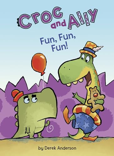 Beispielbild fr Fun, Fun, Fun! (Croc and Ally) zum Verkauf von BooksRun