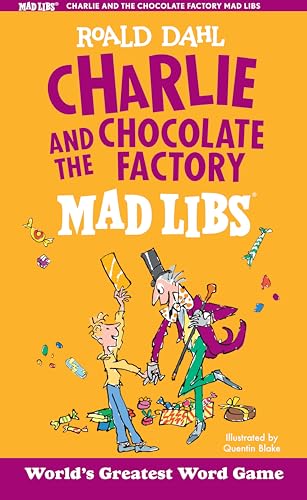 Imagen de archivo de Charlie and the Chocolate Factory Mad Libs: World's Greatest Word Game a la venta por Reliant Bookstore