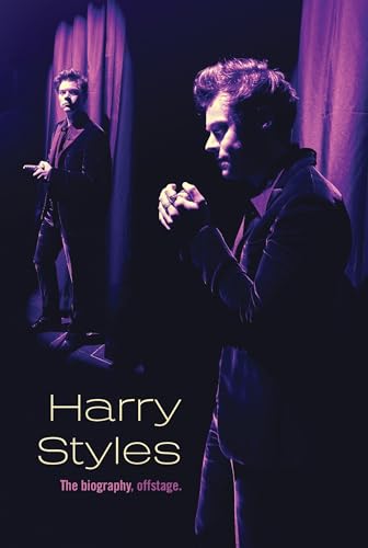 Imagen de archivo de Harry Styles: The Biography, Offstage a la venta por Your Online Bookstore