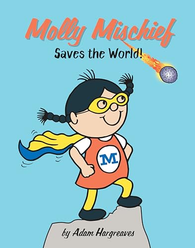 9781524788049: Saves the World! (Molly Mischief)
