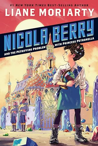 Stock image for Nicola Berry and the Petrifying Problem with Princess Petronella #1 for sale by Better World Books: West
