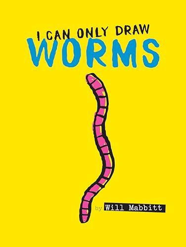 9781524788223: I Can Only Draw Worms