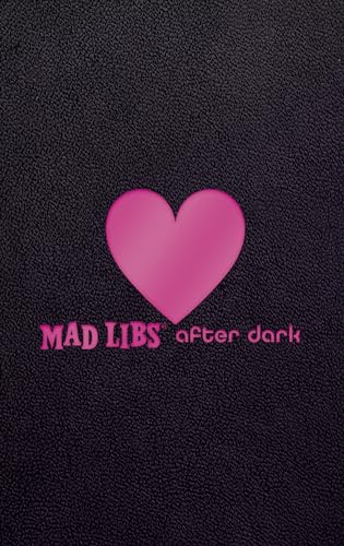 Beispielbild fr Mad Libs After Dark: World's Greatest Word Game (Adult Mad Libs) zum Verkauf von BooksRun