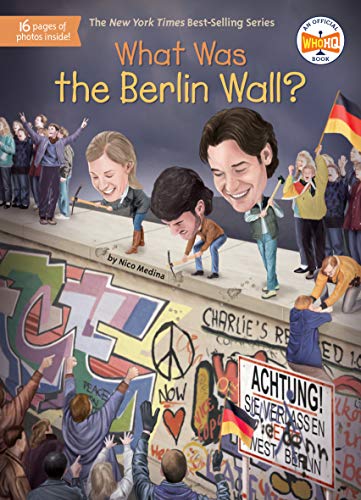 Imagen de archivo de What Was the Berlin Wall? a la venta por Books Unplugged