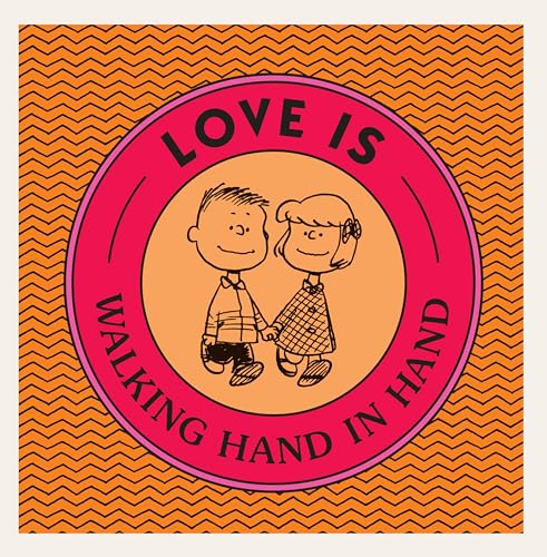 Stock image for Love Is Walking Hand in Hand (Peanuts) for sale by Goodwill of Colorado