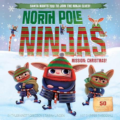 Stock image for North Pole Ninjas: MISSION: Christmas! for sale by SecondSale
