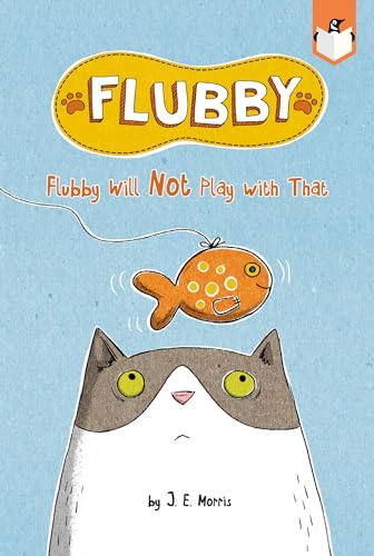 Stock image for Flubby Will Not Play with That for sale by More Than Words