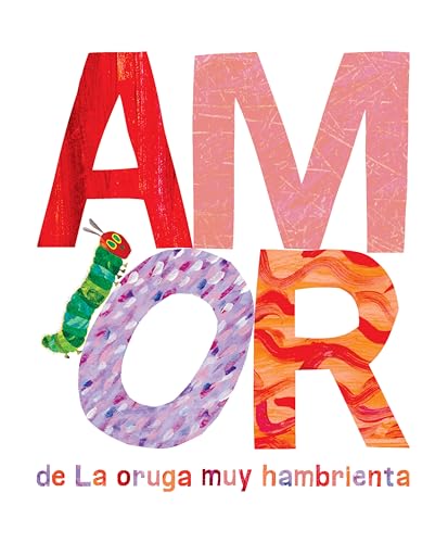 Stock image for Amor De La Oruga Muy Hambrienta for sale by Blackwell's