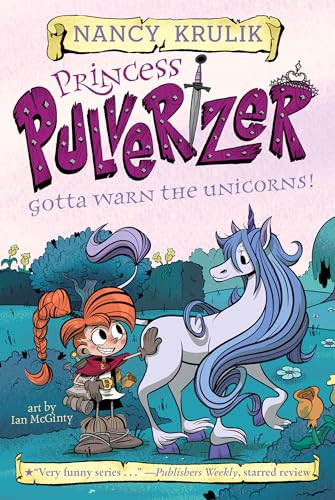 Stock image for Gotta Warn the Unicorns! #7 (Princess Pulverizer) for sale by BooksRun