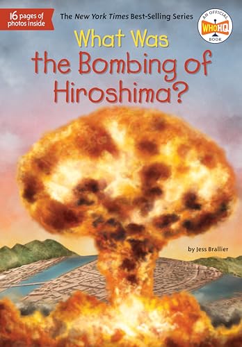 Imagen de archivo de What Was the Bombing of Hiroshima? a la venta por Better World Books