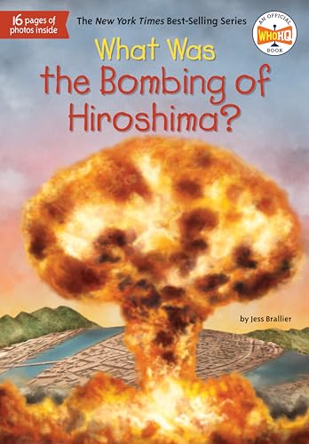 Stock image for What Was the Bombing of Hiroshima? for sale by Goodwill of Colorado