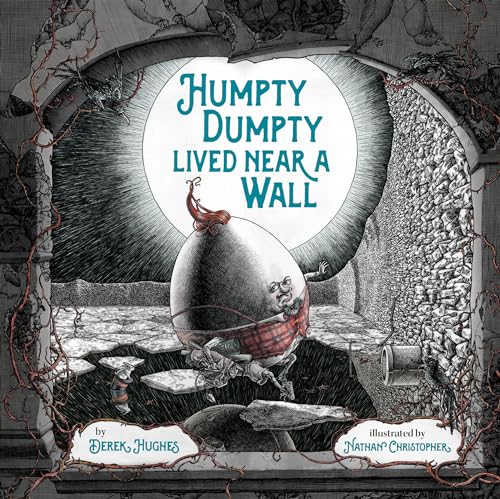 Stock image for Humpty Dumpty Lived Near a Wall for sale by SecondSale