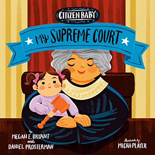 Stock image for Citizen Baby : My Supreme Court for sale by Better World Books: West