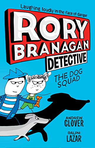 Stock image for Rory Branagan: Detective: The Dog Squad #2 for sale by ThriftBooks-Dallas
