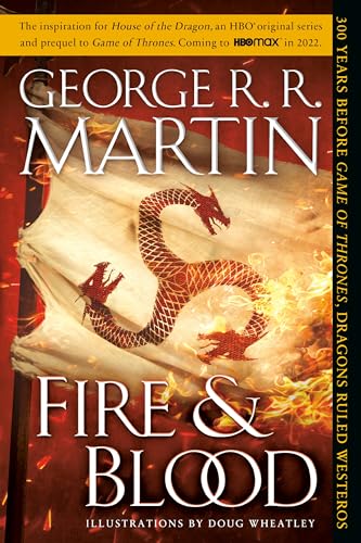 Stock image for Fire & Blood: 300 Years Before A Game of Thrones (A Targaryen History) (A Song of Ice and Fire) for sale by SecondSale