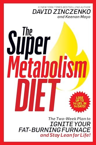 9781524796624: The Super Metabolism Diet: The Two-Week Plan to Ignite Your Fat-Burning Furnace and Stay Lean for Life!