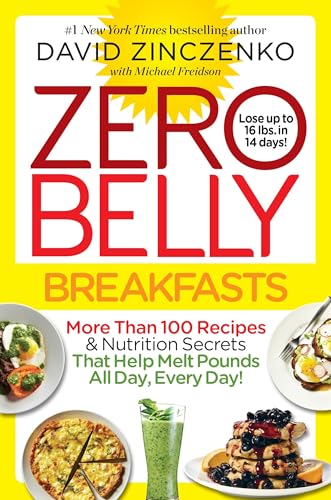 Beispielbild fr Zero Belly Breakfasts: More Than 100 Recipes & Nutrition Secrets That Help Melt Pounds All Day, Every Day!: A Cookbook zum Verkauf von WorldofBooks