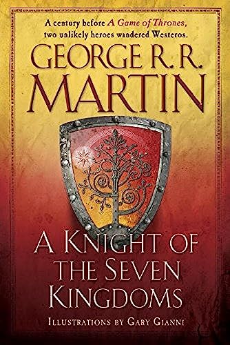 9781524797089: A Knight of the Seven Kingdoms [Lingua inglese]: Being the Adventure of Ser Duncan the Tall, and His Squire, Egg