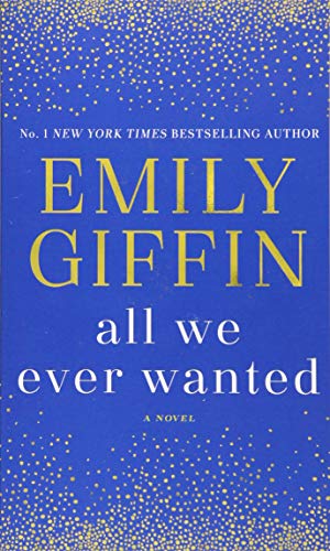 9781524798857: All We Ever Wanted: A Novel
