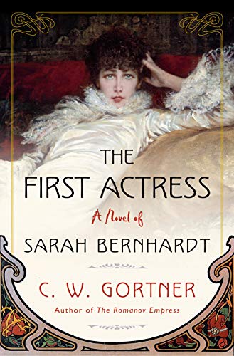9781524799076: The First Actress: A Novel of Sarah Bernhardt