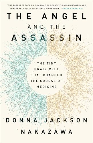 Imagen de archivo de The Angel and the Assassin: The Tiny Brain Cell That Changed the Course of Medicine a la venta por HPB-Diamond