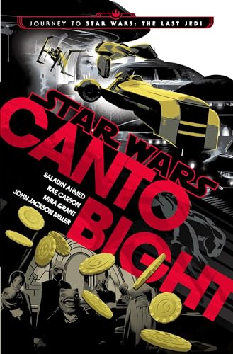 Stock image for Canto Bight (Star Wars): Journey to Star Wars: The Last Jedi for sale by Dream Books Co.