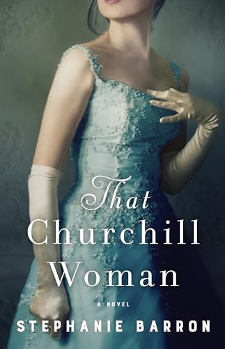 Beispielbild fr That Churchill Woman: A Novel zum Verkauf von Wonder Book