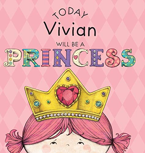 

Today Vivian Will Be a Princess (Hardback or Cased Book)