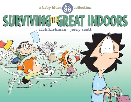 Beispielbild fr Surviving the Great Indoors: A Baby Blues Collection (Volume 36) zum Verkauf von Wonder Book