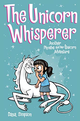 Stock image for The Unicorn Whisperer: Another Phoebe and Her Unicorn Adventure (Volume 10) for sale by Orion Tech