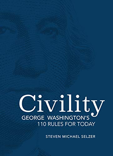 Stock image for Civility: George Washington's 110 Rules for Today for sale by ThriftBooks-Atlanta