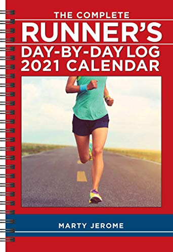 Stock image for The Complete Runners Day-By-Day Log 2021 Calendar for sale by Goodwill of Colorado