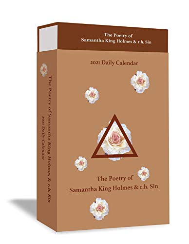 Stock image for The Poetry of Samantha King Holmes & r.h. Sin 2021 Deluxe Day-to-Day Calendar for sale by GF Books, Inc.