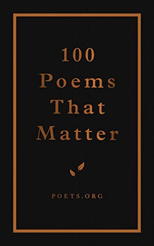 9781524858131: 100 Poems That Matter: An Academy of American Poets Anthology