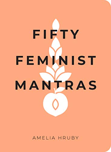 Stock image for Fifty Feminist Mantras for sale by Blackwell's